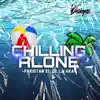 Pakistan El De La Aka - Chilling Alone - Single